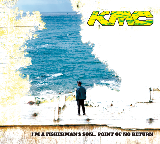 I’M A FISHERMAN’S SON… POINT OF NO RETURN